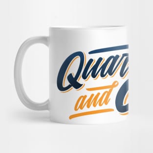 Quarantine And Chill Mug